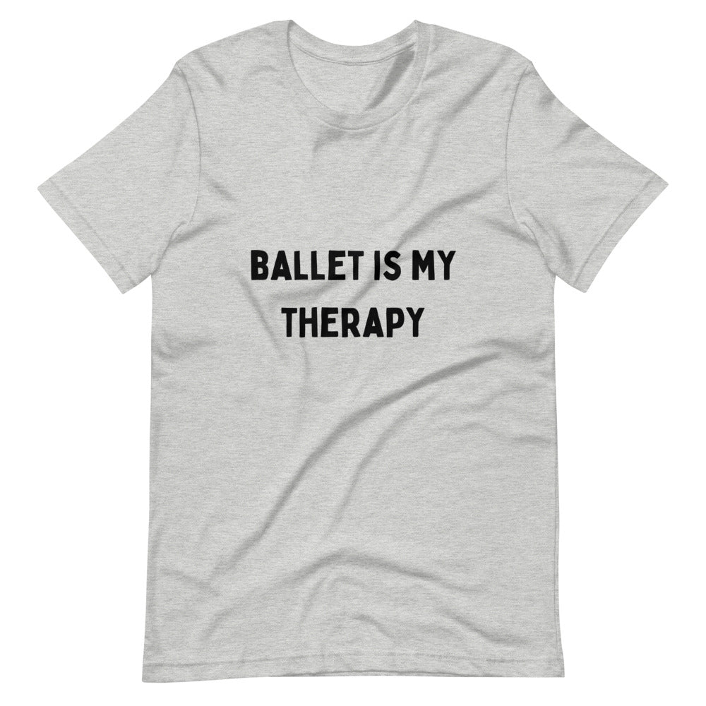 Ballet is my Therapy T-Shirt
