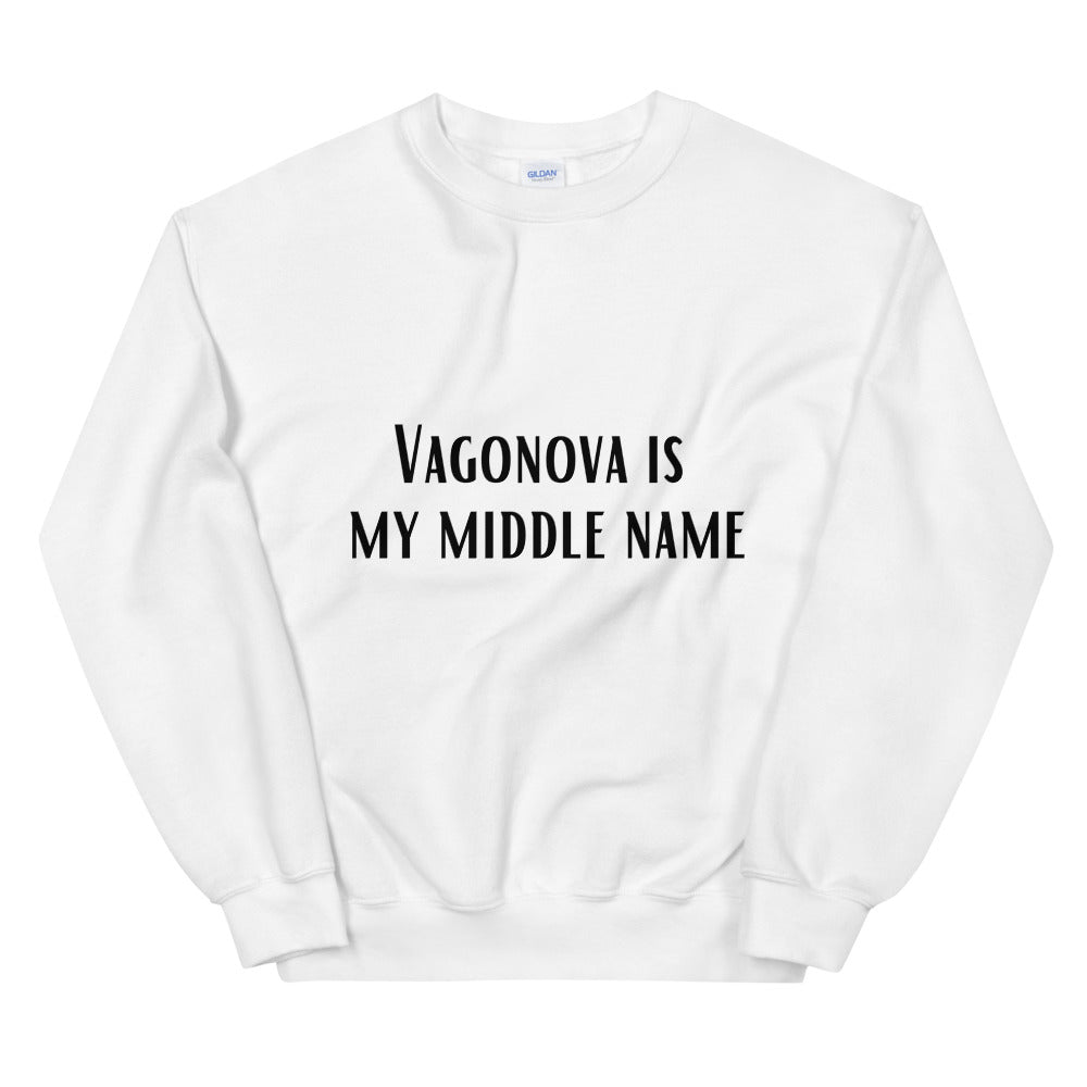 Vagonova is My Middle Name Sweatshirt