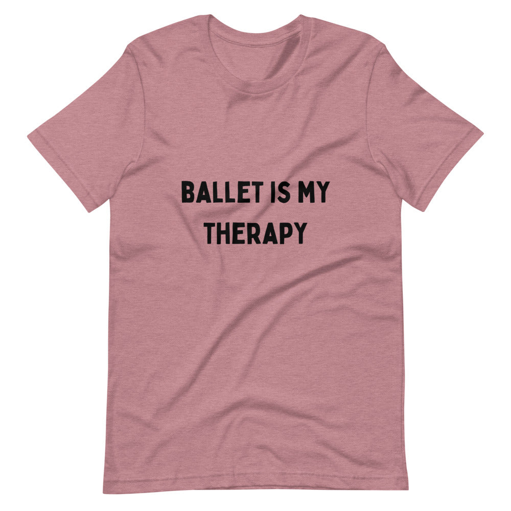 Ballet is my Therapy T Shirt