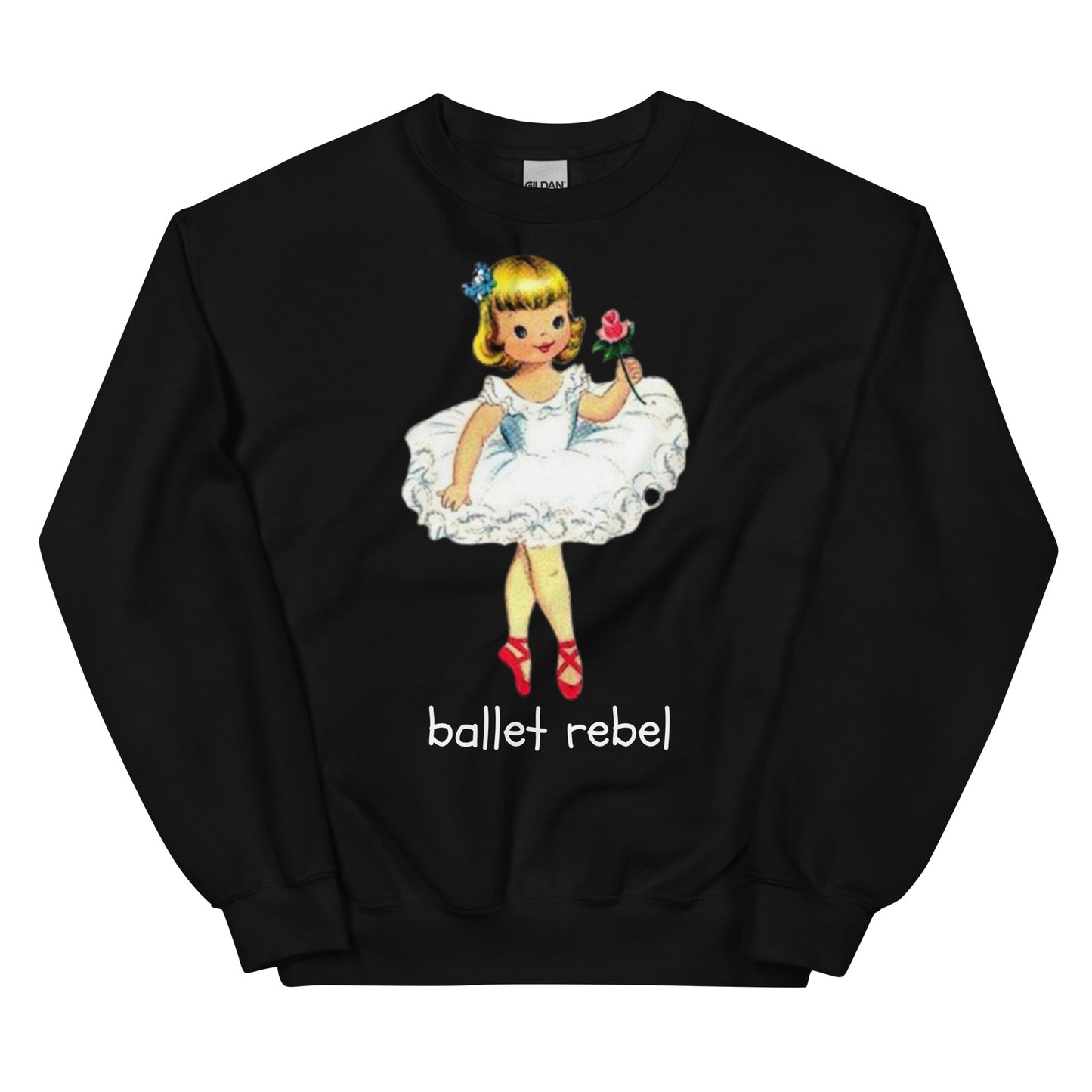 Ballet Rebel Sweatshirt ,Vintage Style Ballerina, Warm Up, Rehearsal, Gift for Dancers & Choreographers