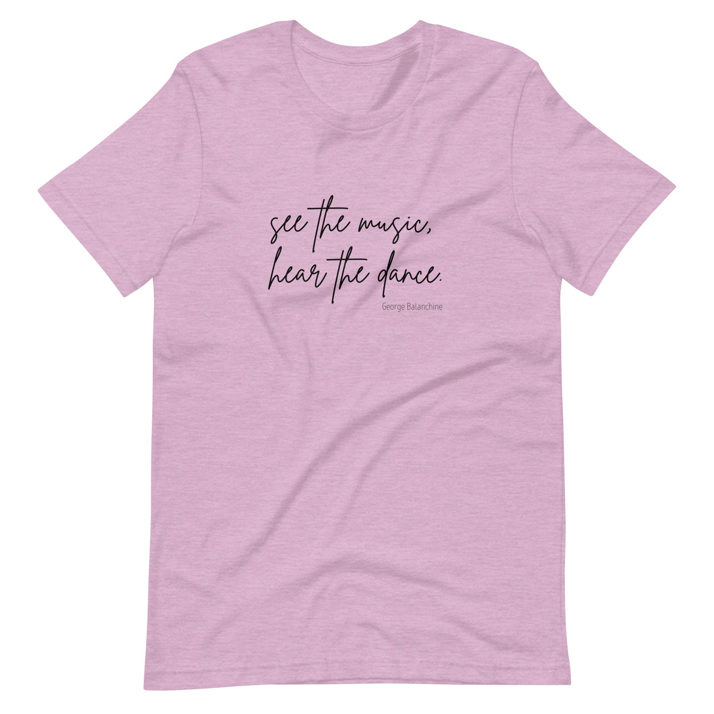Balanchine T-Shirt "See the Music, Hear the Dance"
