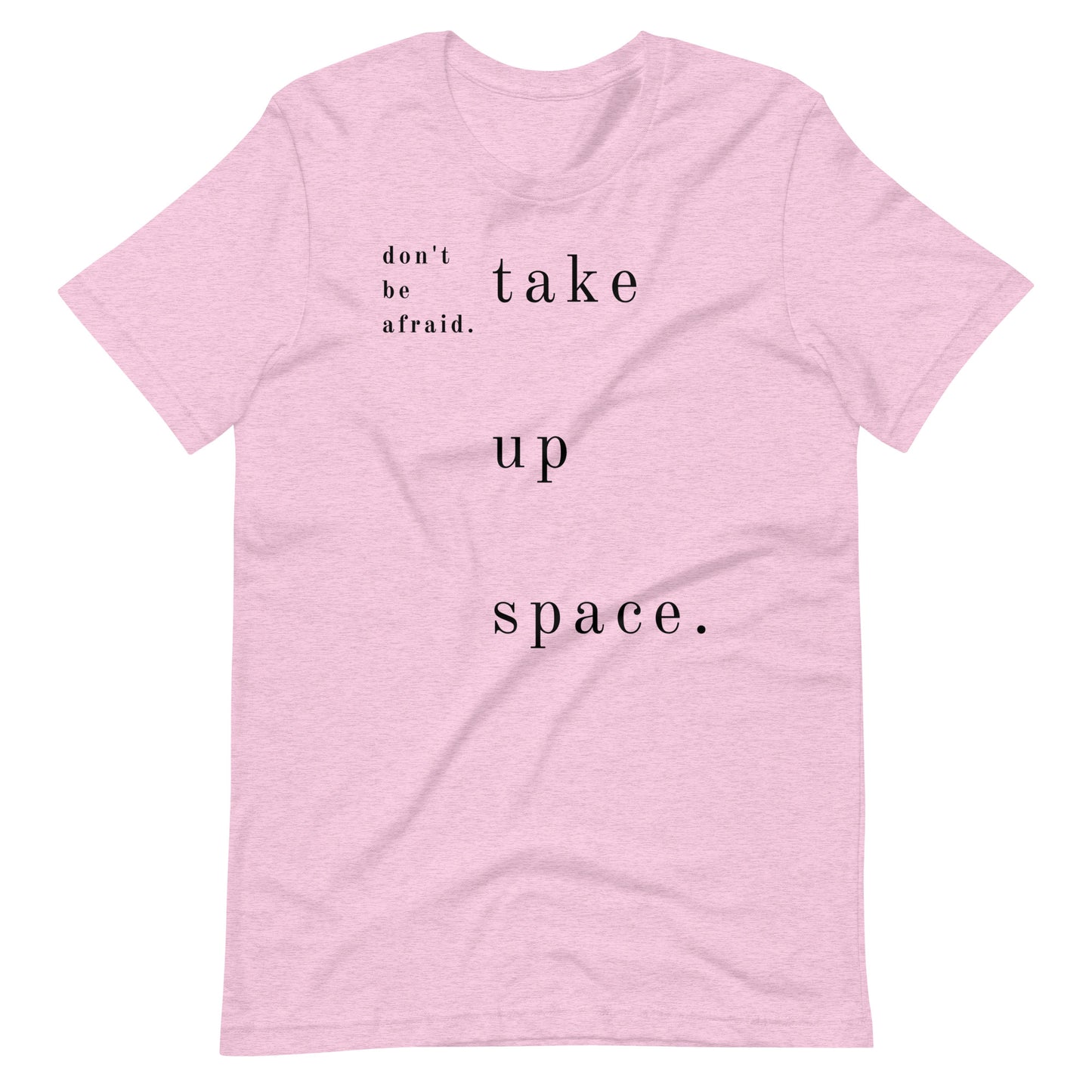The Dance Habit T-Shirt "Take Up Space"