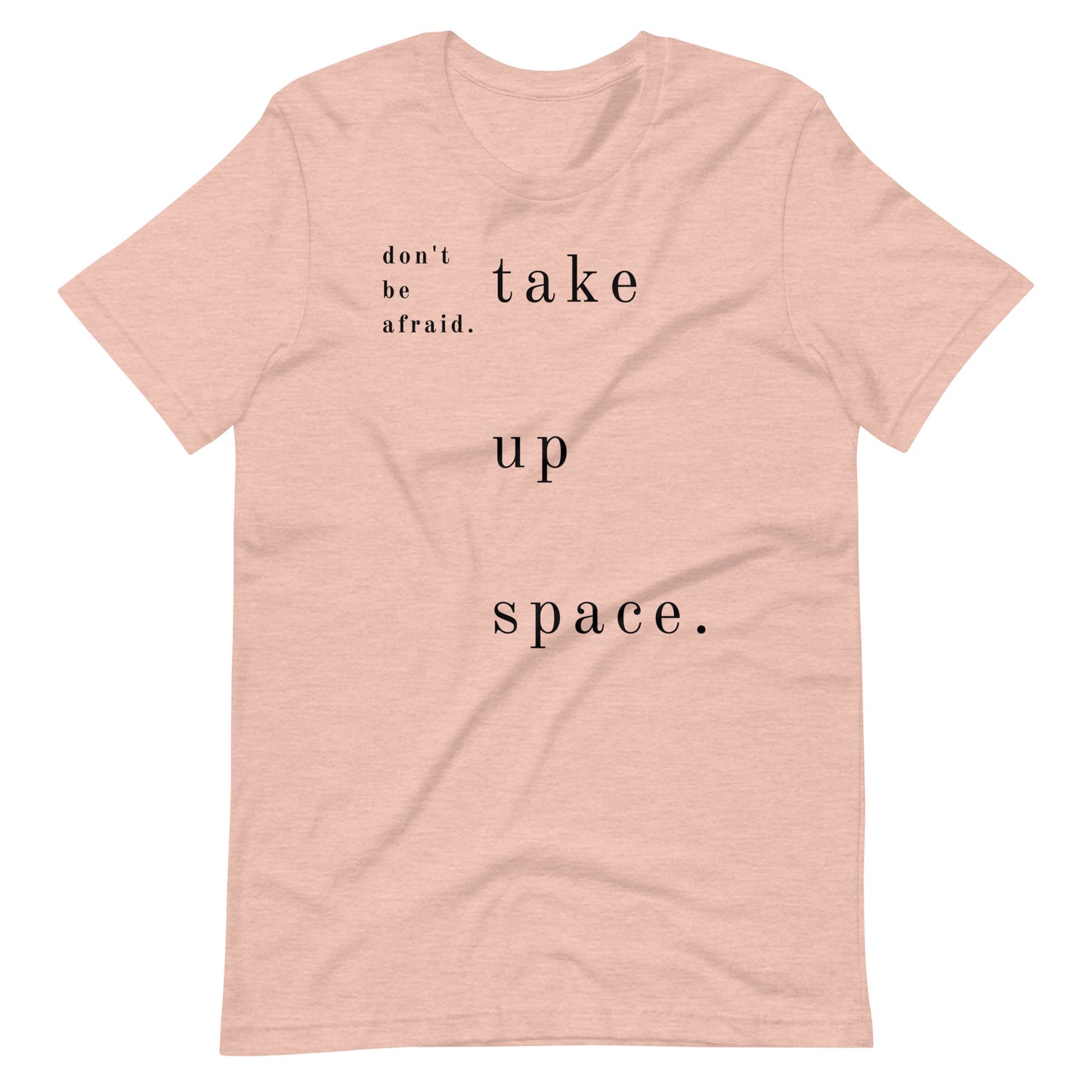 The Dance Habit T-Shirt "Take Up Space"