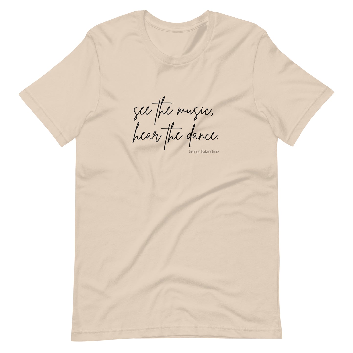 Balanchine T-Shirt "See the Music, Hear the Dance"