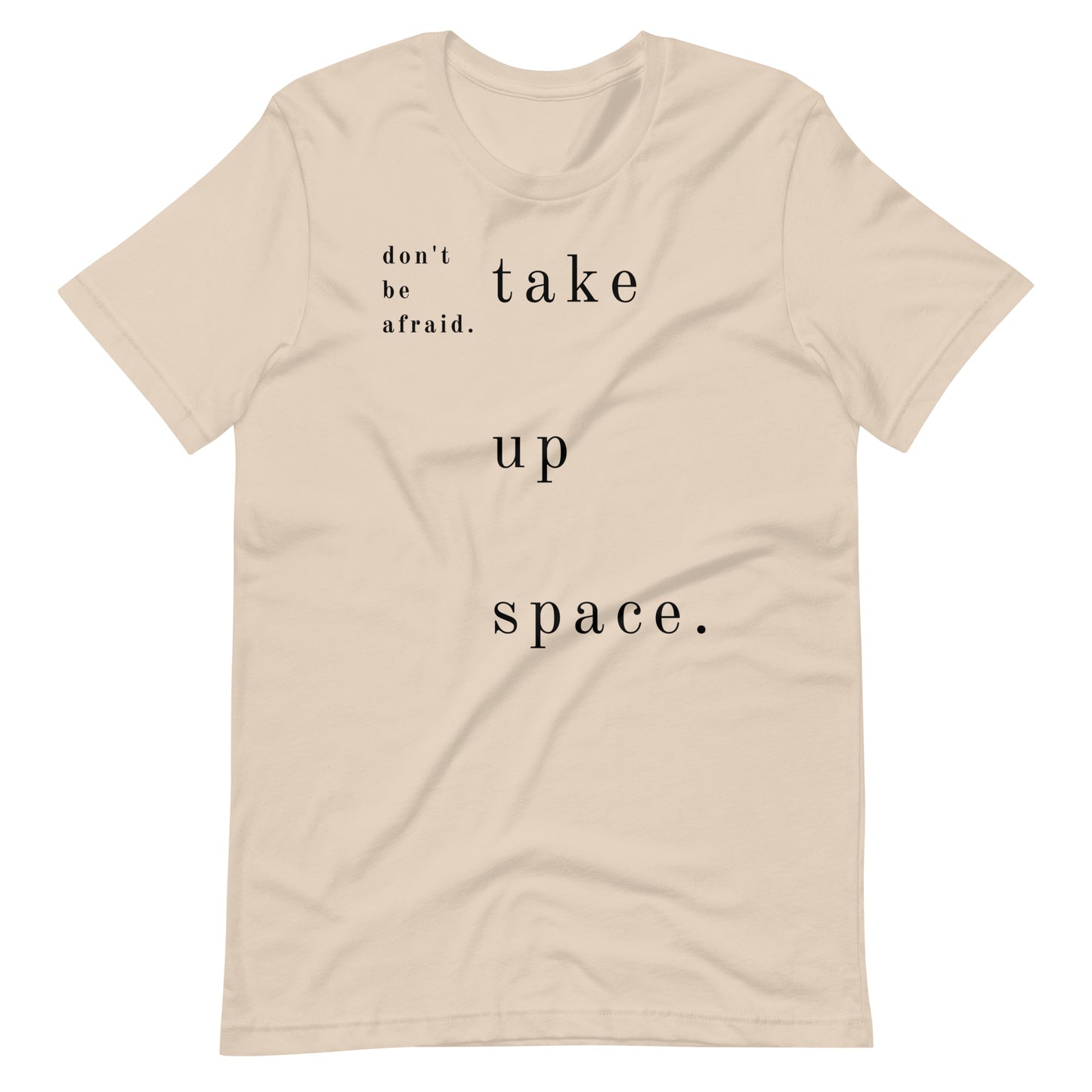 The Dance Habit T-Shirt "Take Up Space"