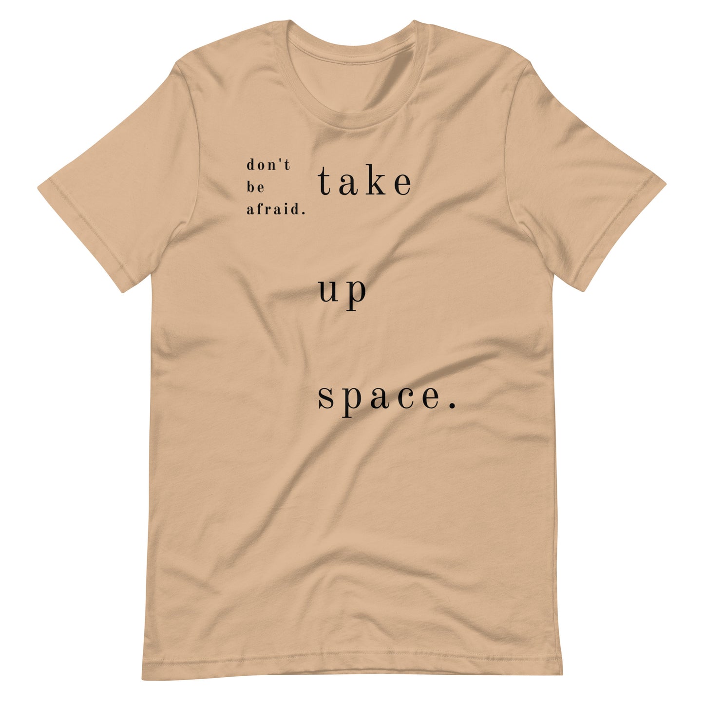 The Dance Habit T-Shirt "Take Up Space"