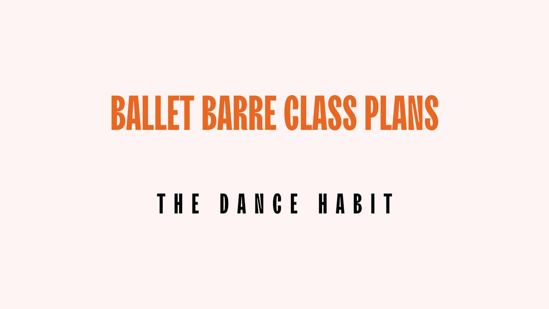 Ballet Barre Class Plans