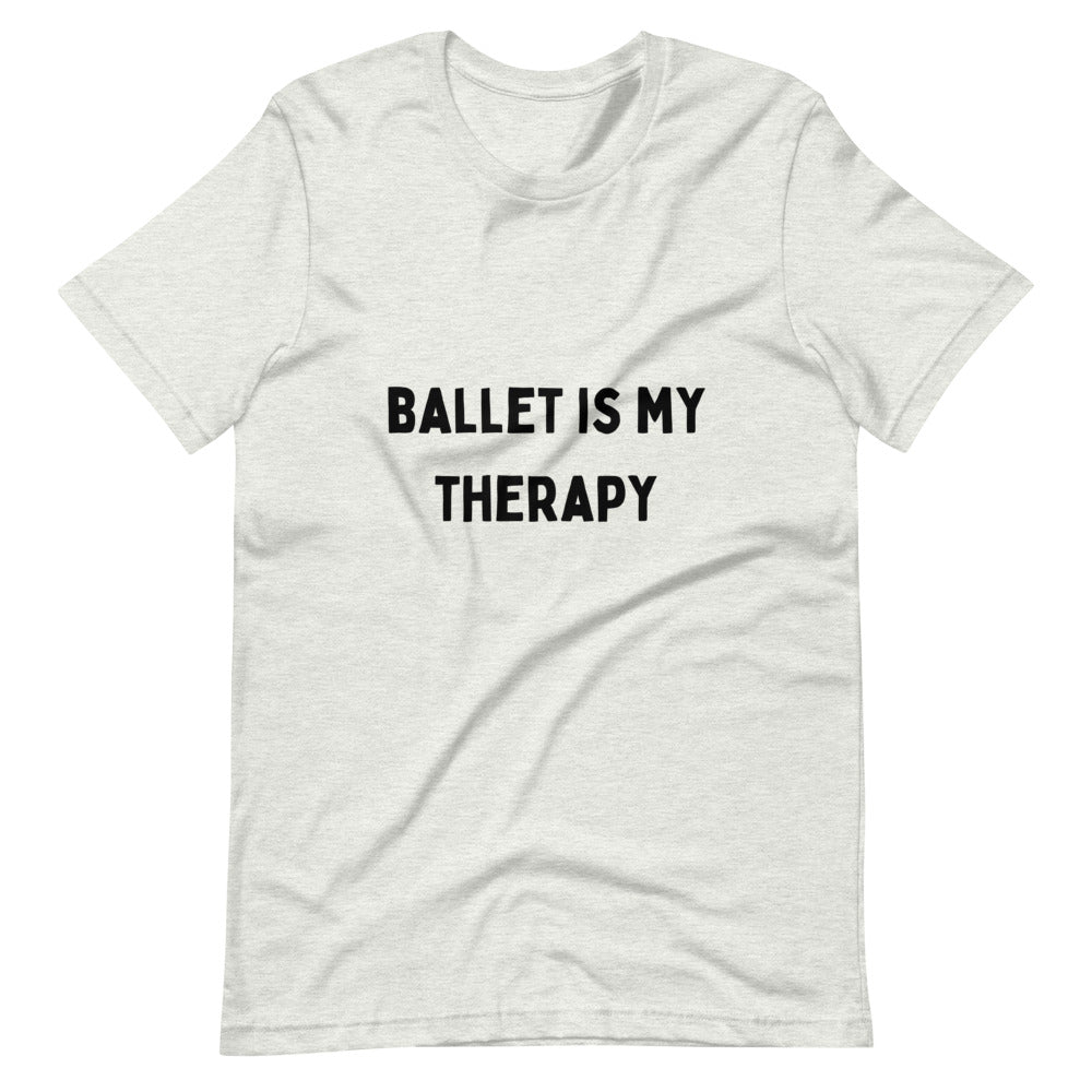 Ballet is my Therapy T-Shirt